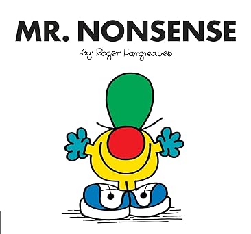 Mr Nonsense (Mr. Men and Little Miss) by Roger Hargreaves (Author)