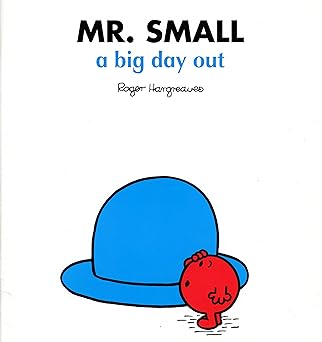 Mr Small a big day out (Mr. Men and Little Miss) by Roger Hargreaves (Author) 