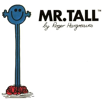 Mr Tall (Mr. Men and Little Miss) by Roger Hargreaves (Author) 
