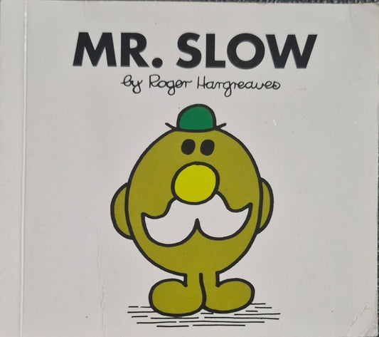 Mr Slow (Mr. Men and Little Miss) by Roger Hargreaves (Author)