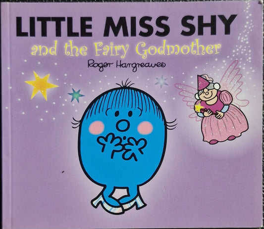 Little Miss Shy and The Fairy God Mother (Mr. Men and Little Miss) by Roger Hargreaves (Author) (Copy)
