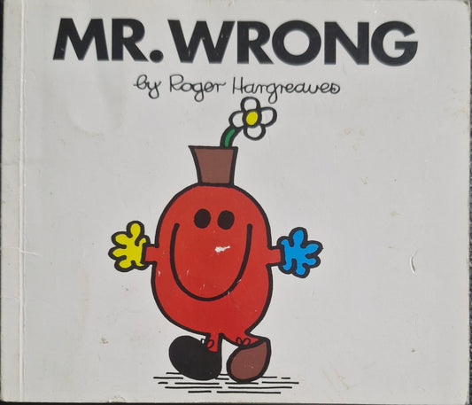 Mr Wrong (Mr. Men and Little Miss) by Roger Hargreaves (Author)